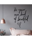 Nuevo diseño ser tu propio tipo de hermosas citas vinilo pegatina de pared decoración de habitación para niñas decoración de dor